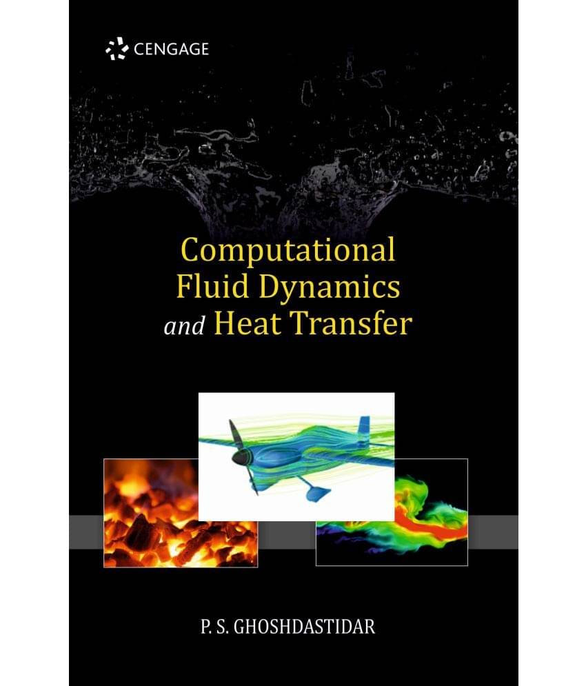 Computational Fluid Dynamics and Heat Transfer Computational Fluid Dynamics and Heat Transfer