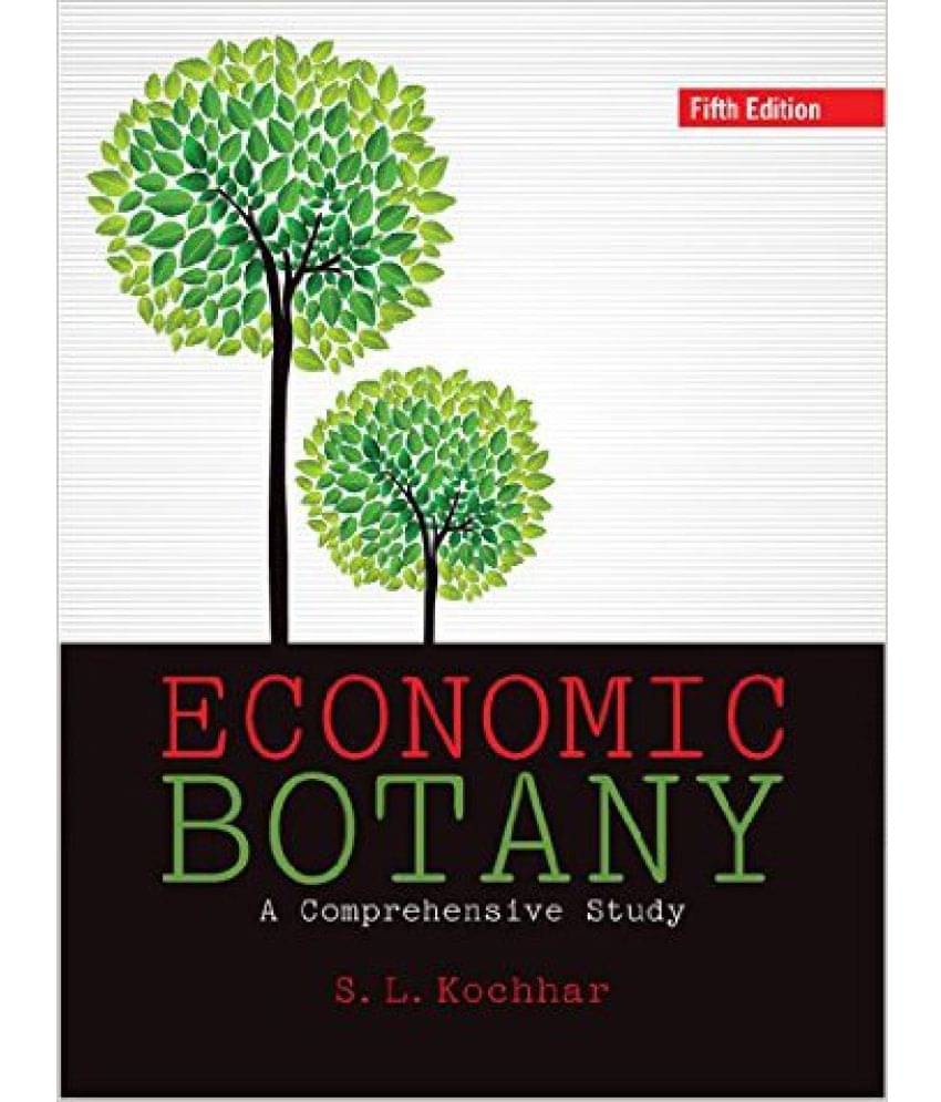     			Economic Botany : A Comprehensive Study, 5 Ed