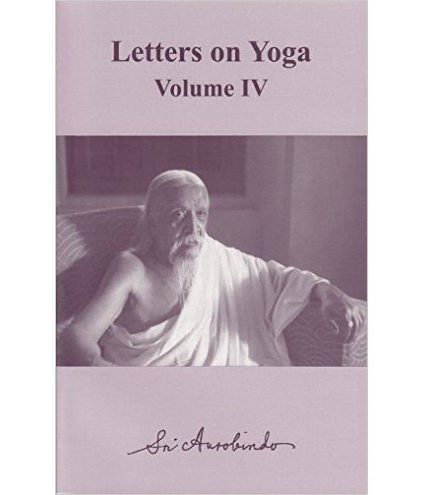 Letters On Yoga Vol.Iv - PB Letters On Yoga Vol.Iv - PB