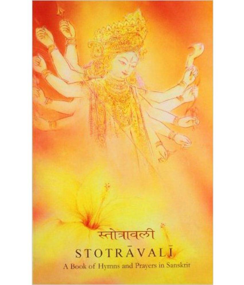    			Stotravali : A Book Of Hymns And Prayers In Sanskrit