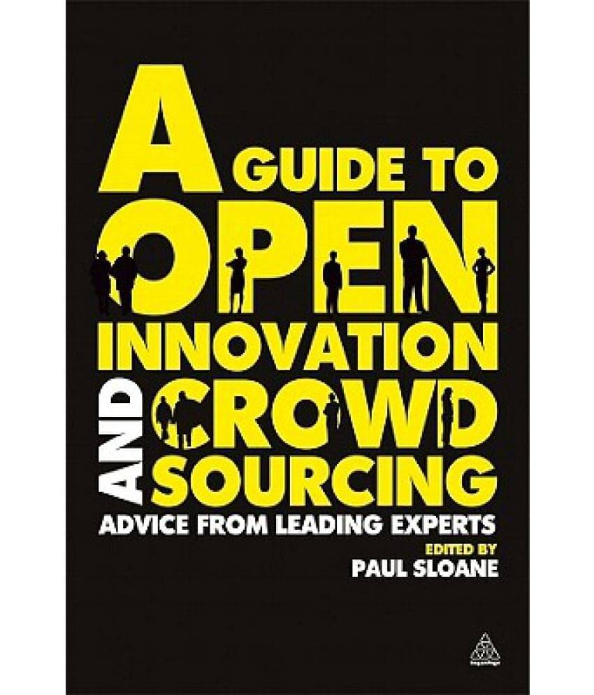     			A Guide to Open Innovation and Crowdsourcing