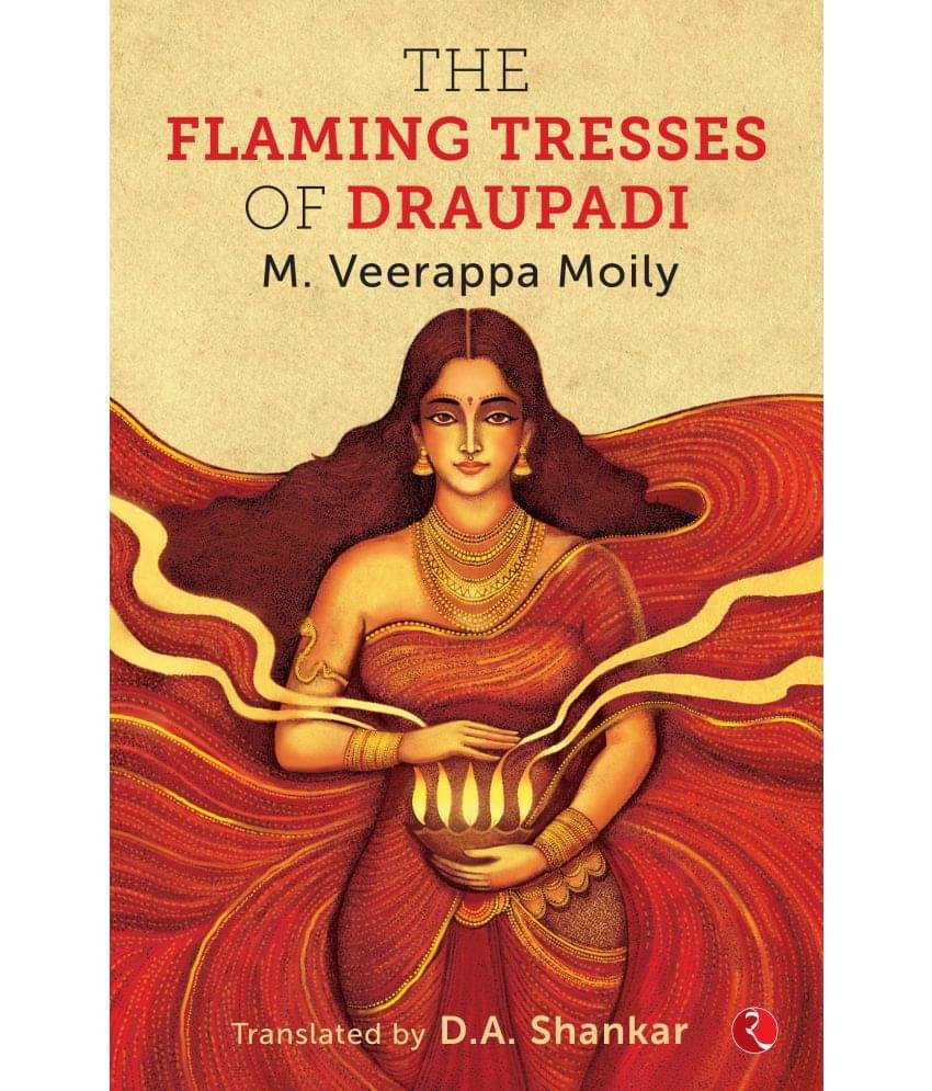     			The Flaming Tresses Of Draupadi