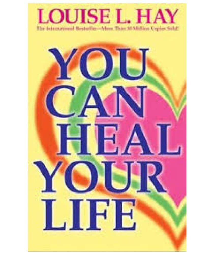 You Can Heal Your Life