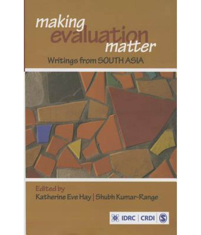     			Making Evaluation Matter: Writings from South Asia