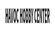 HAVOC HOBBY CENTER