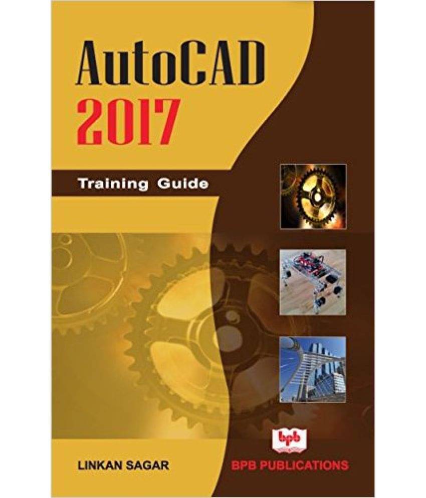     			Autocad 2017 Training Guide