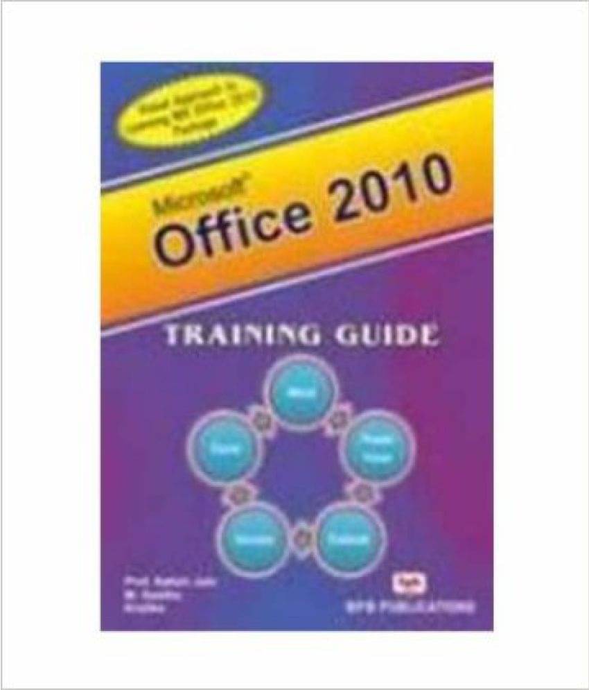     			Ms-Office 2010 Training Guide