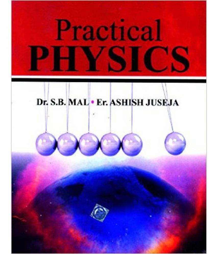     			Practial Physics