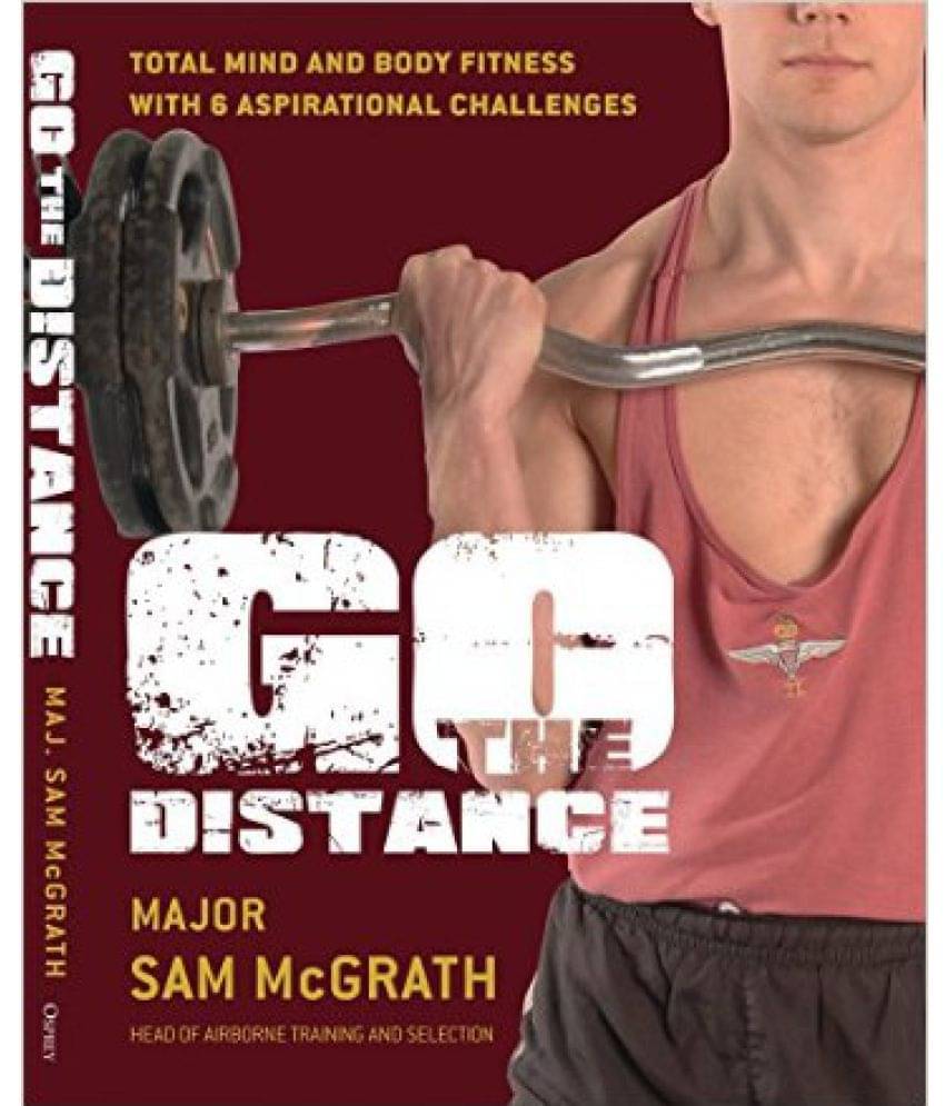     			GO THE DISTANCE: THE BRITISH PARATROOPER FITNESS GUIDE