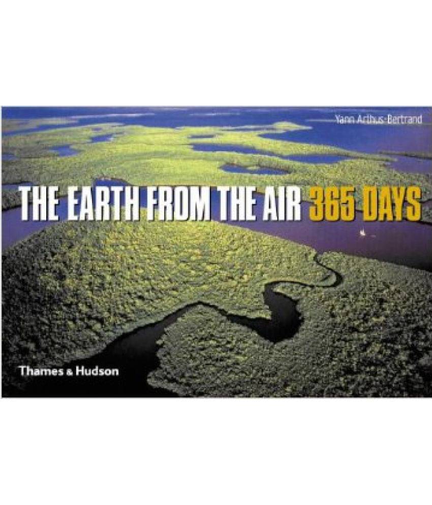 Earth From The Air 365 Days     			Earth From The Air 365 Days