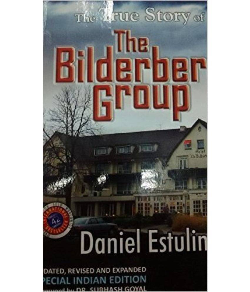 The True Story of THe Bilderberg Group Paperback – The True Story of THe Bilderberg Group Paperback –