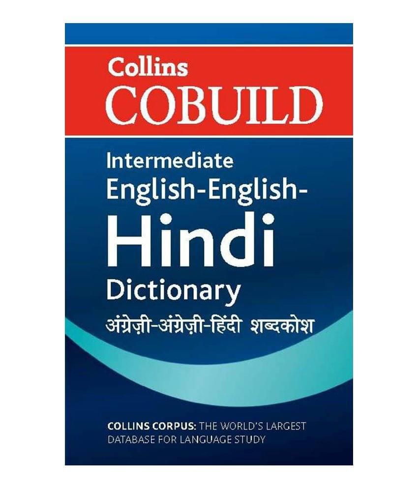 Collins Cobuild Intermediate English-English-Hindi Dictionary Collins Cobuild Intermediate English-English-Hindi Dictionary