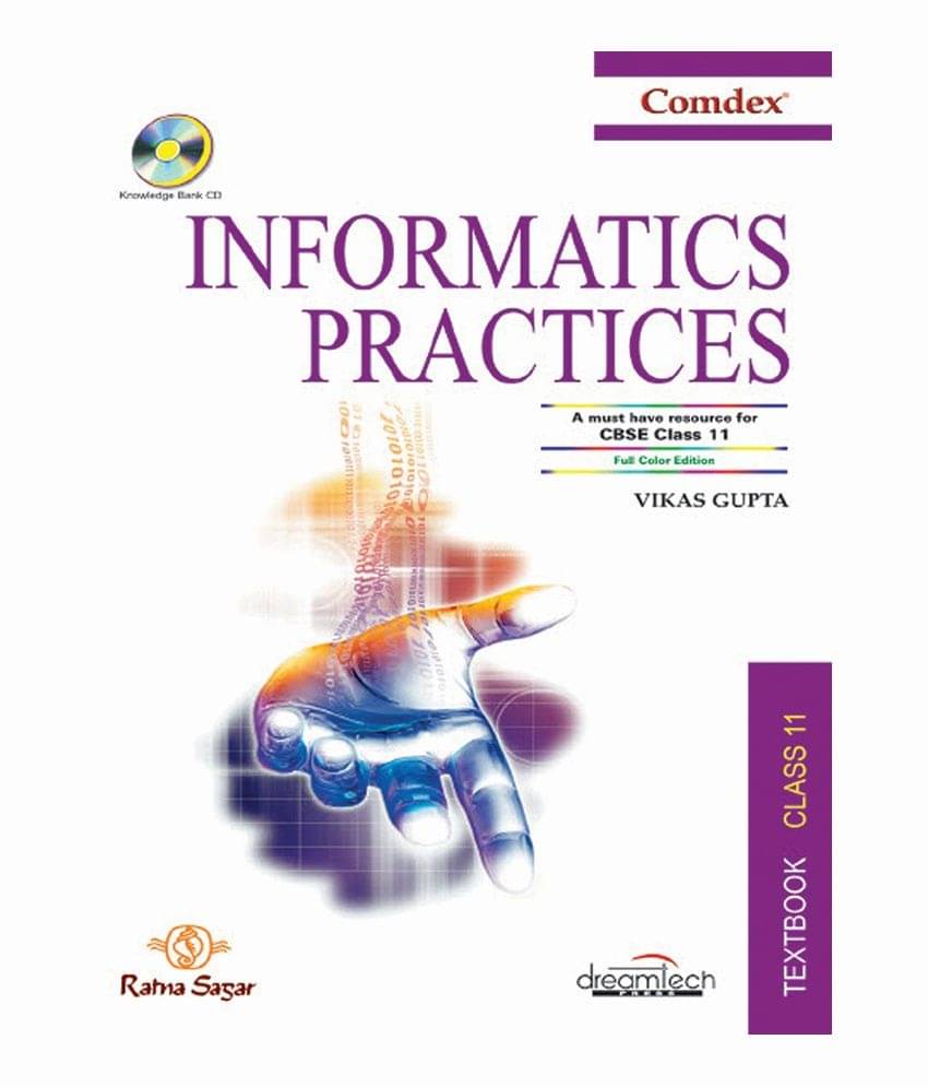 Informatics Practices For Class 11 (Textbook) Pb Informatics Practices For Class 11 (Textbook) Pb