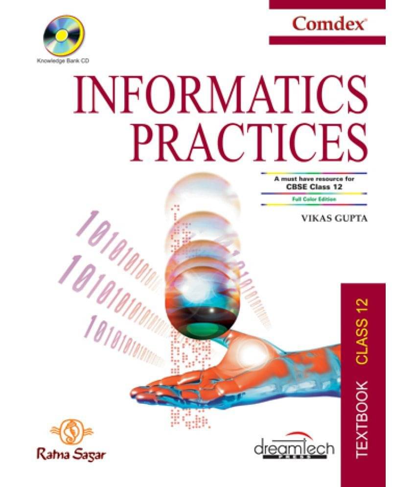     			Comdex Informatics Practices, Class XII