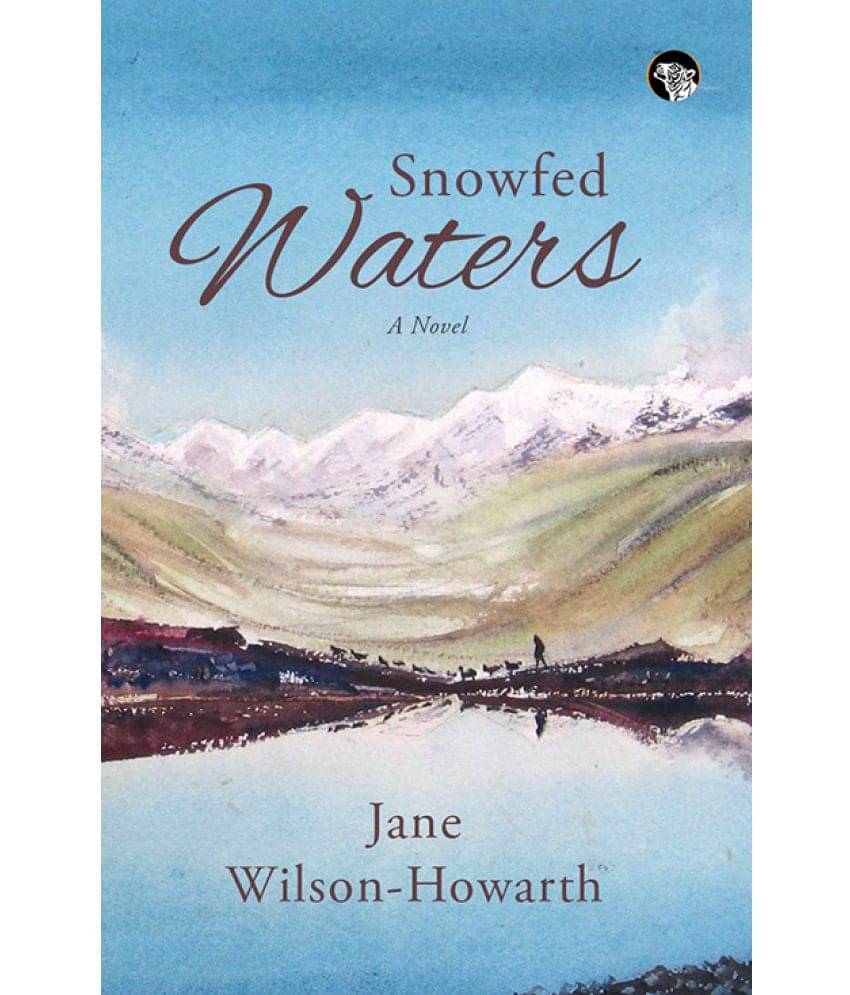     			Snowfed Waters: A Novel