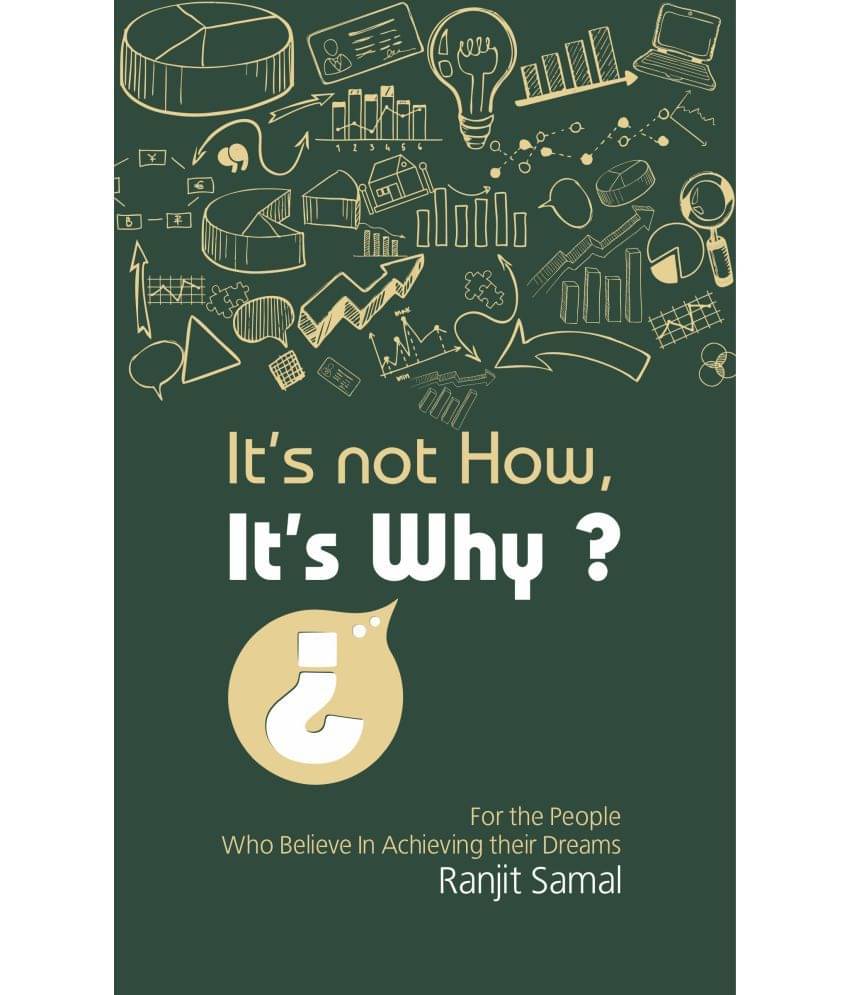     			It's not how, It's why