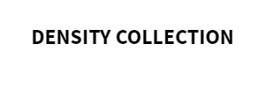 DENSITY COLLECTION