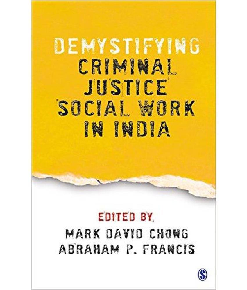 Demystifying Criminal Justice Social Work In India Demystifying Criminal Justice Social Work In India