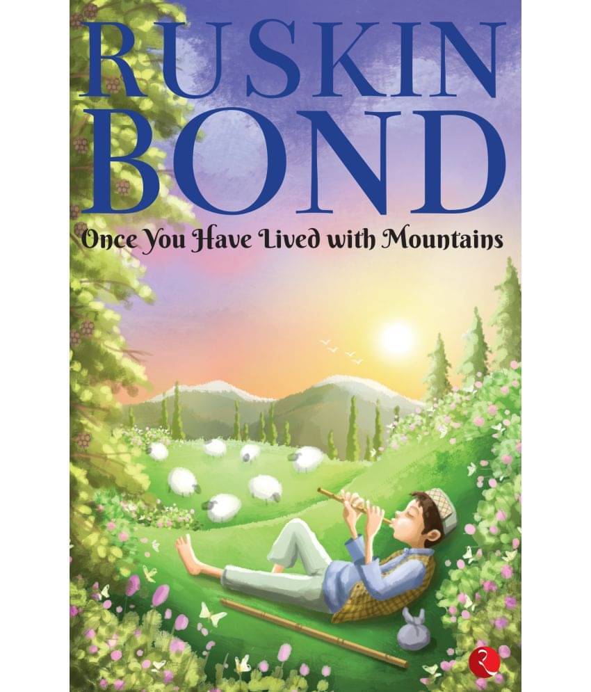 Once You Have Lived With Mountains Once You Have Lived With Mountains
