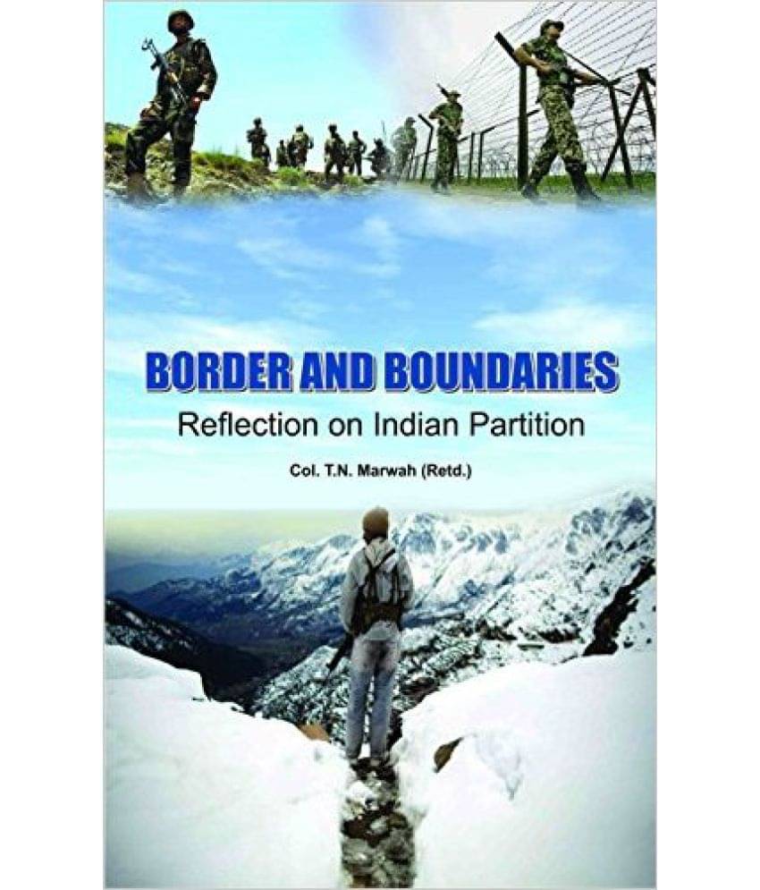 Border And Boundaries Reflection On India Partition Border And Boundaries Reflection On India Partition