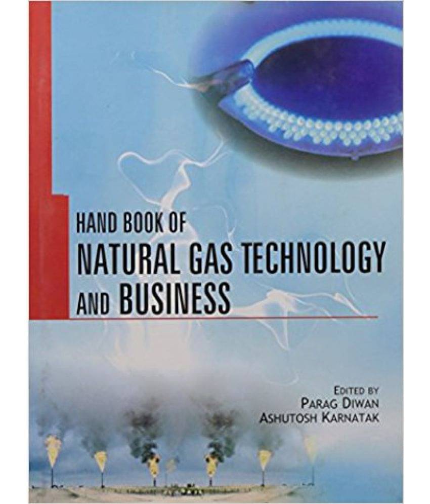     			Handbook Of Natural Gas Technology & Business
