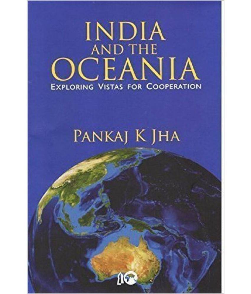 India And The Oceania Exploring Vistas For Cooperation India And The Oceania Exploring Vistas For Cooperation