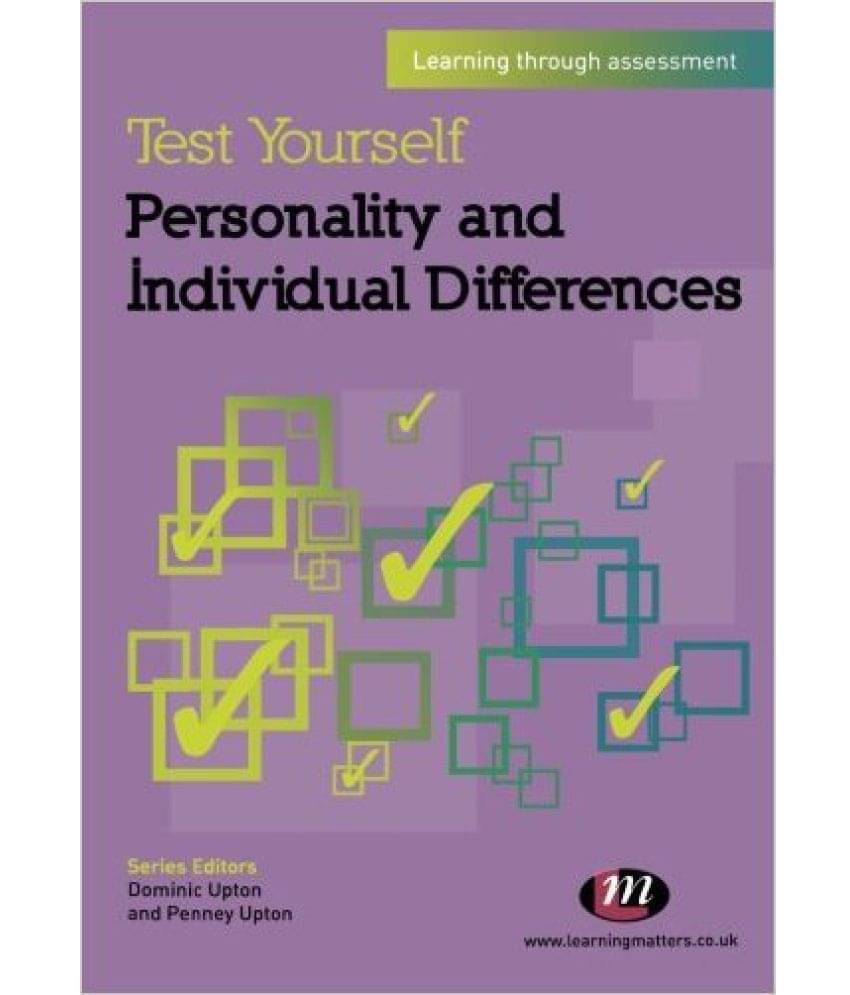 Test Yourself: Personality And Individual Differences Test Yourself: Personality And Individual Differences