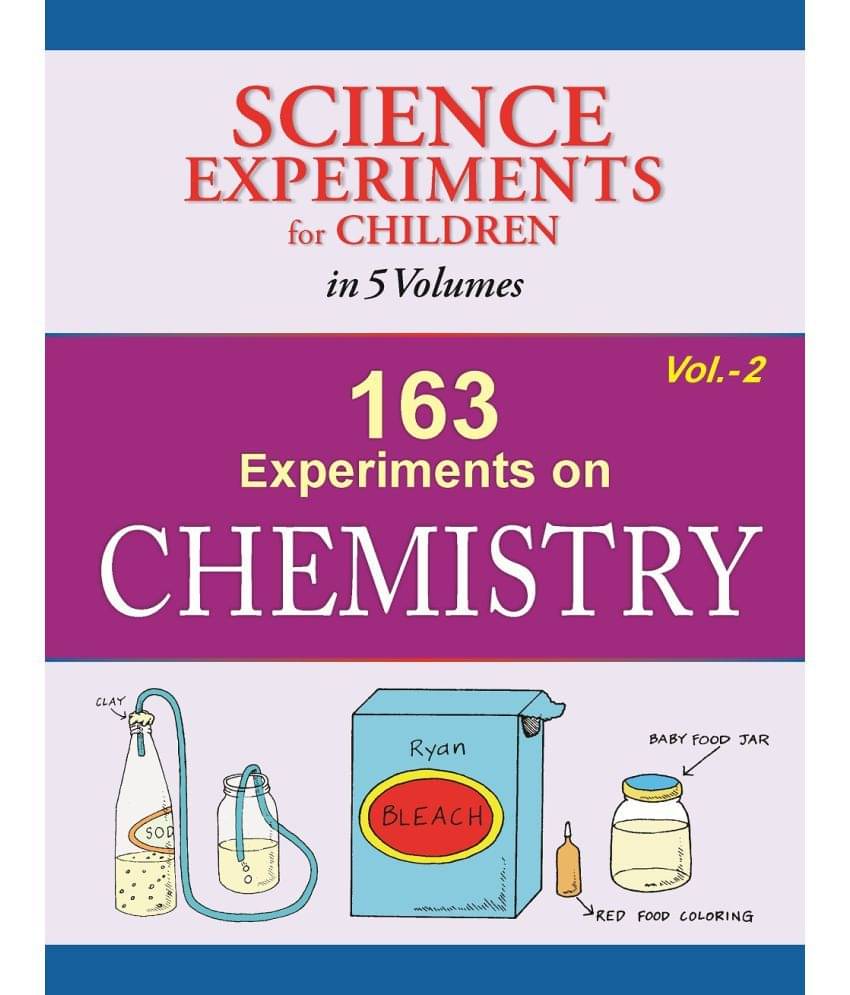     			163 Experiments On Chemistry - Volume 2 (Science Experiments for Children in 5 Volumes)