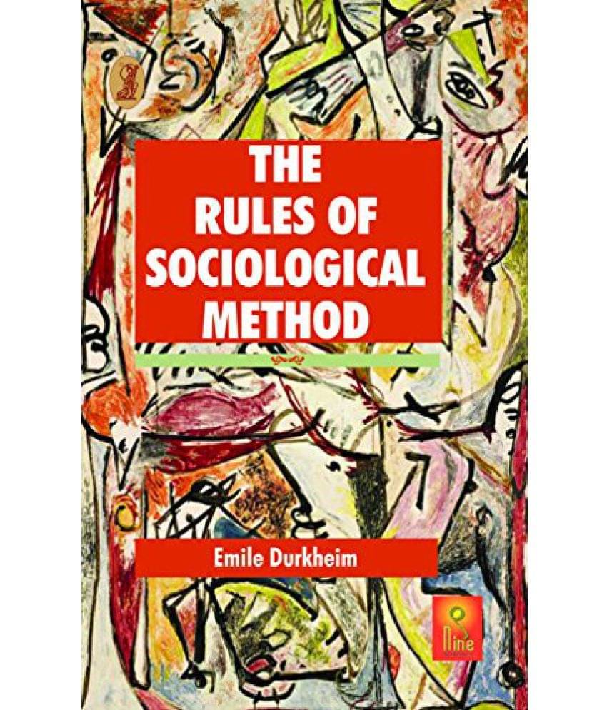     			The Rules of Sociological Method