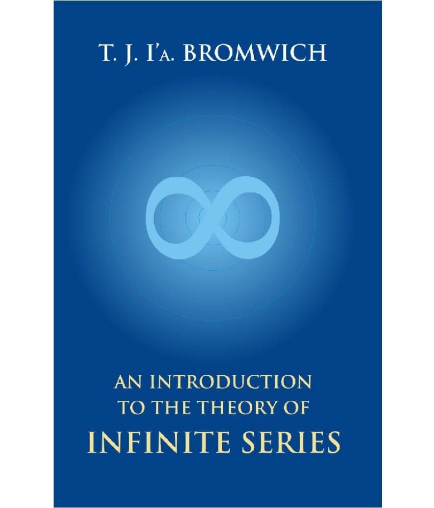 An Introduction to the Theory of Infinite Series An Introduction to the Theory of Infinite Series