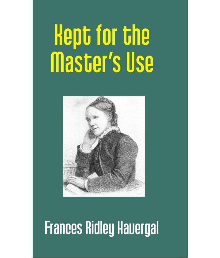     			Kept for the Master’s Use