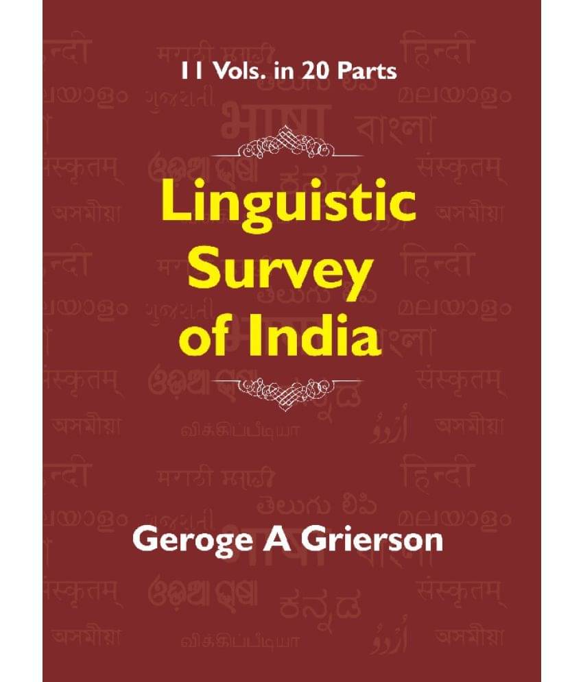 Linguistic Survey of India Volume – VII Indo-Aryan Family Southern Group Specimens of the Marathi Language Linguistic Survey of India Volume – VII Indo-Aryan Family Southern Group Specimens of the Marathi Language