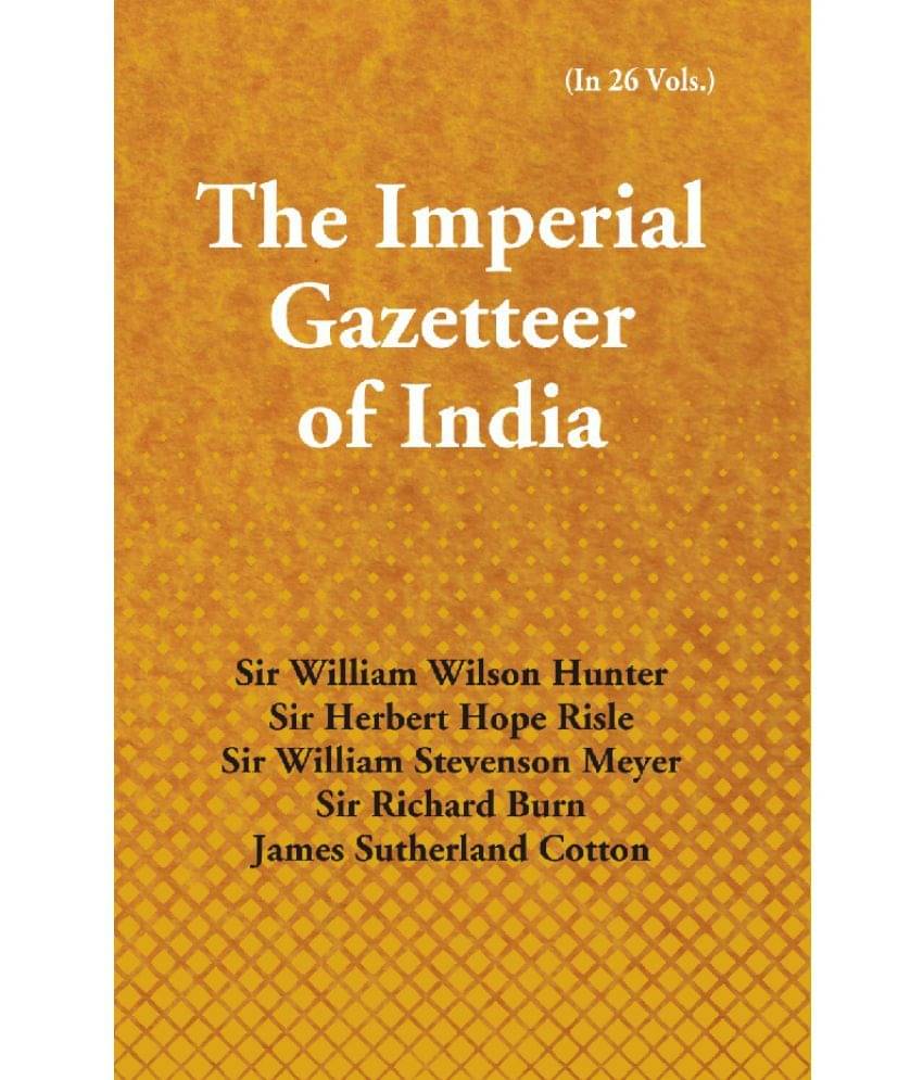     			The Imperial Gazetteer of India (Vol.23rd Singhbhum To Trashi-Chod-Zong)