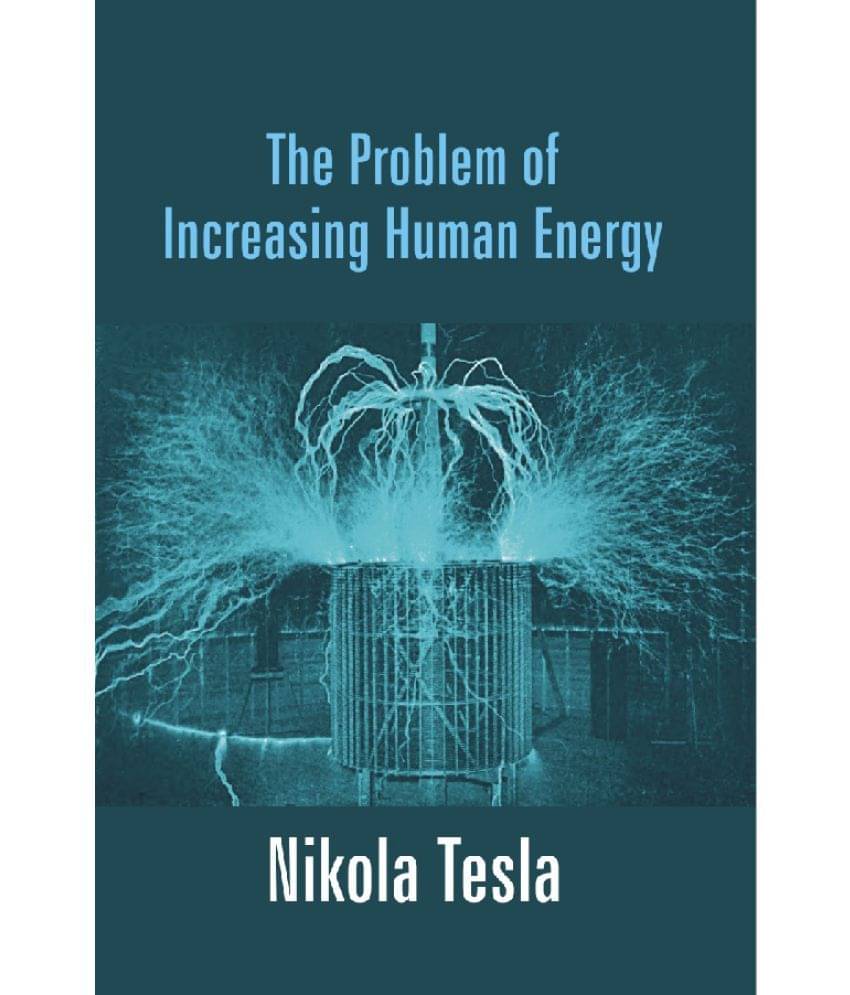 The Problem of Increasing Human Energy The Problem of Increasing Human Energy
