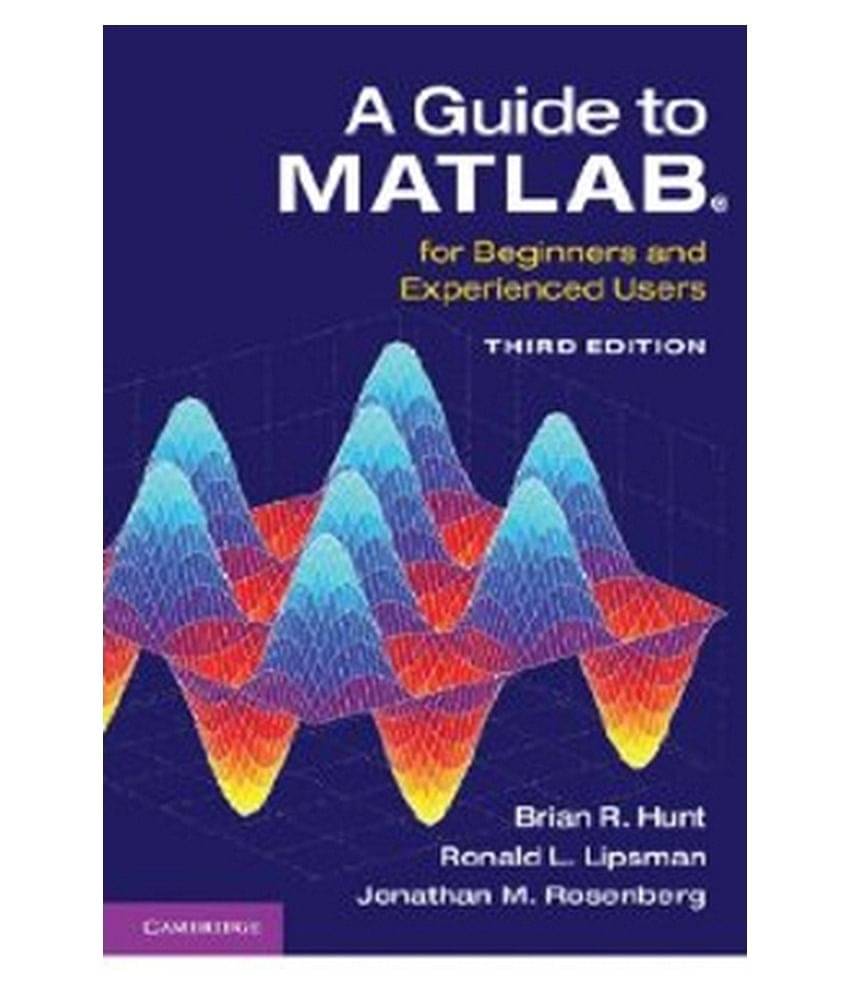     			A Guide To Matlab 3Rd Edition