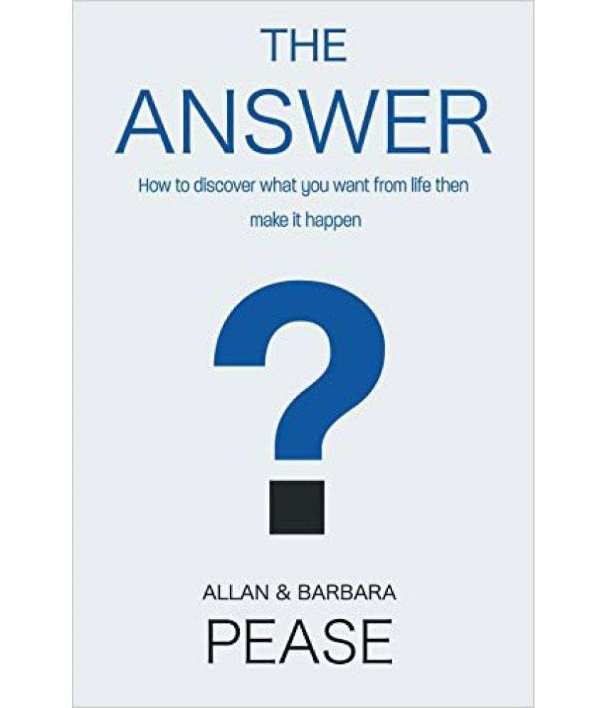    			The Answer: How To Take Charge Of Your Life & Become The Person You Want To Be