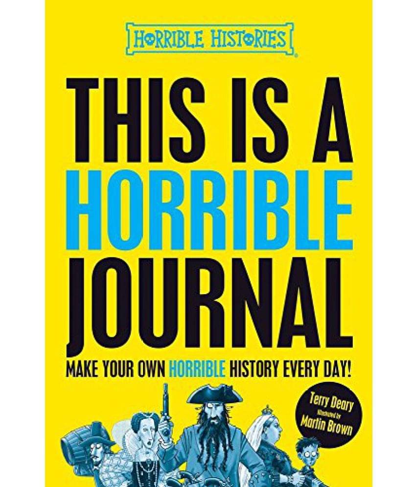     			This is a Horrible Journal Horrible Histories