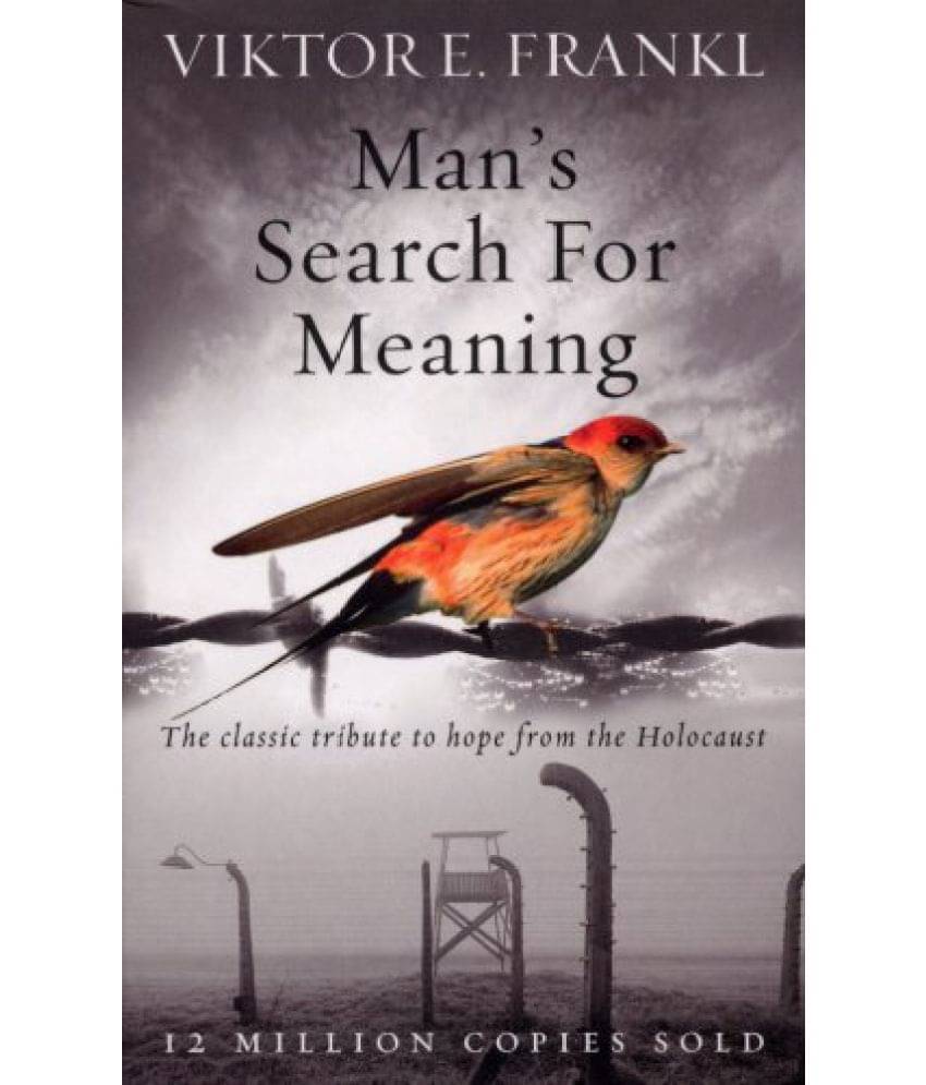    			Mans Search for Meaning