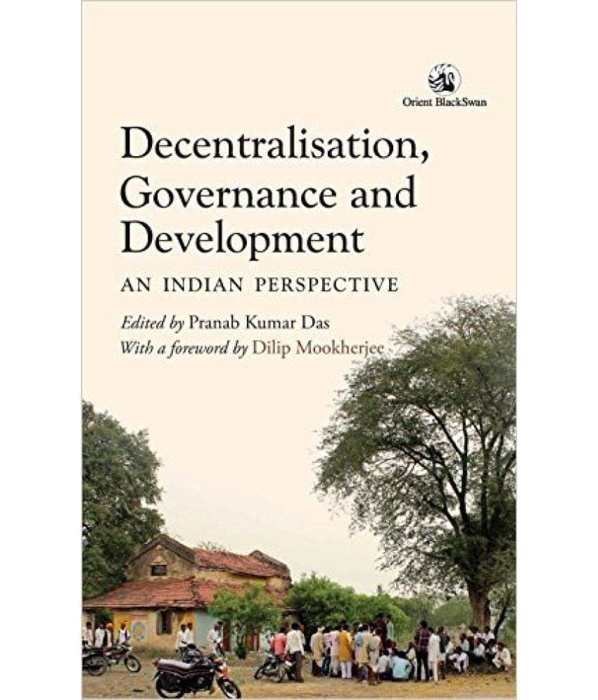 Decentralisation, Governance & Development(Hb Decentralisation, Governance & Development(Hb