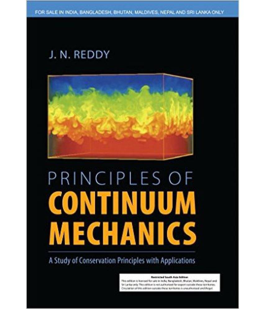     			Principles Of Continuum Mechanics