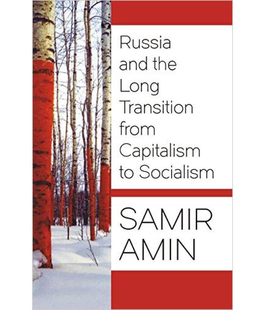     			Russia And The Long Transition From Capitalism To Socialism
