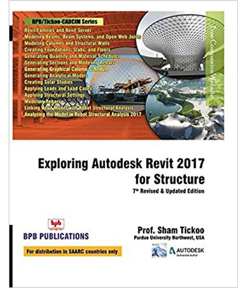 Exploring Autodesk Revit 2017 For Structure Exploring Autodesk Revit 2017 For Structure