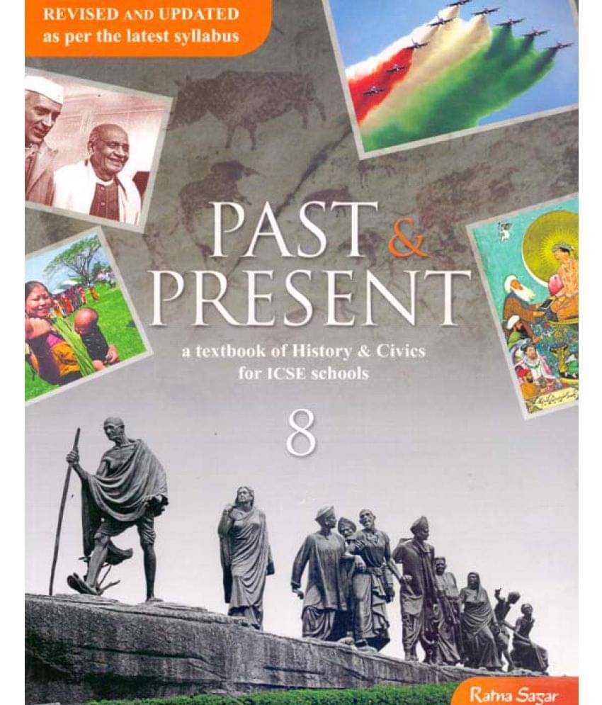     			ICSE Past & Present Text Book of History & Civics - 8