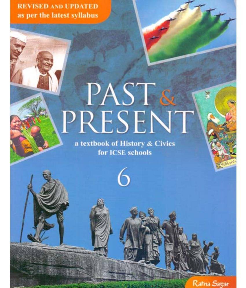     			ICSE Past & Present Text Book of History & Civics - 6