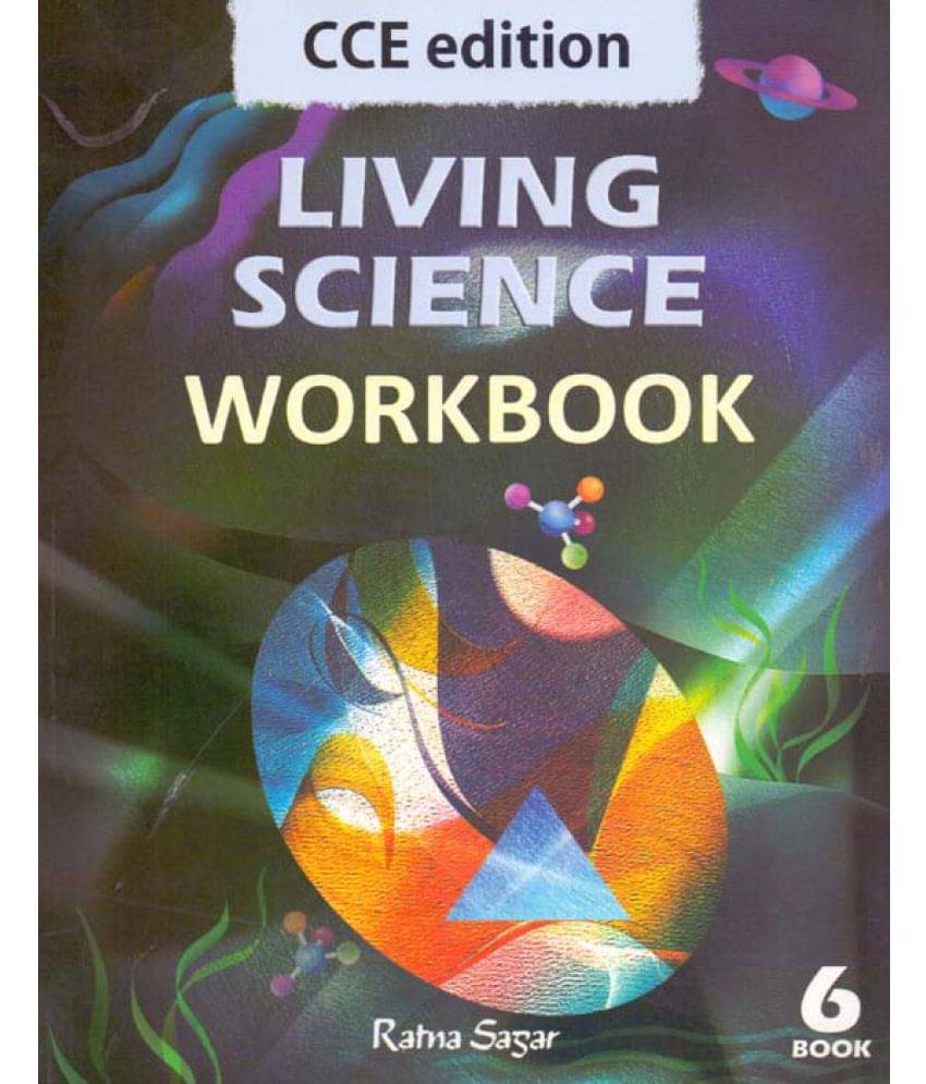     			Living Science Work Book (CCE Edition) Class - 6