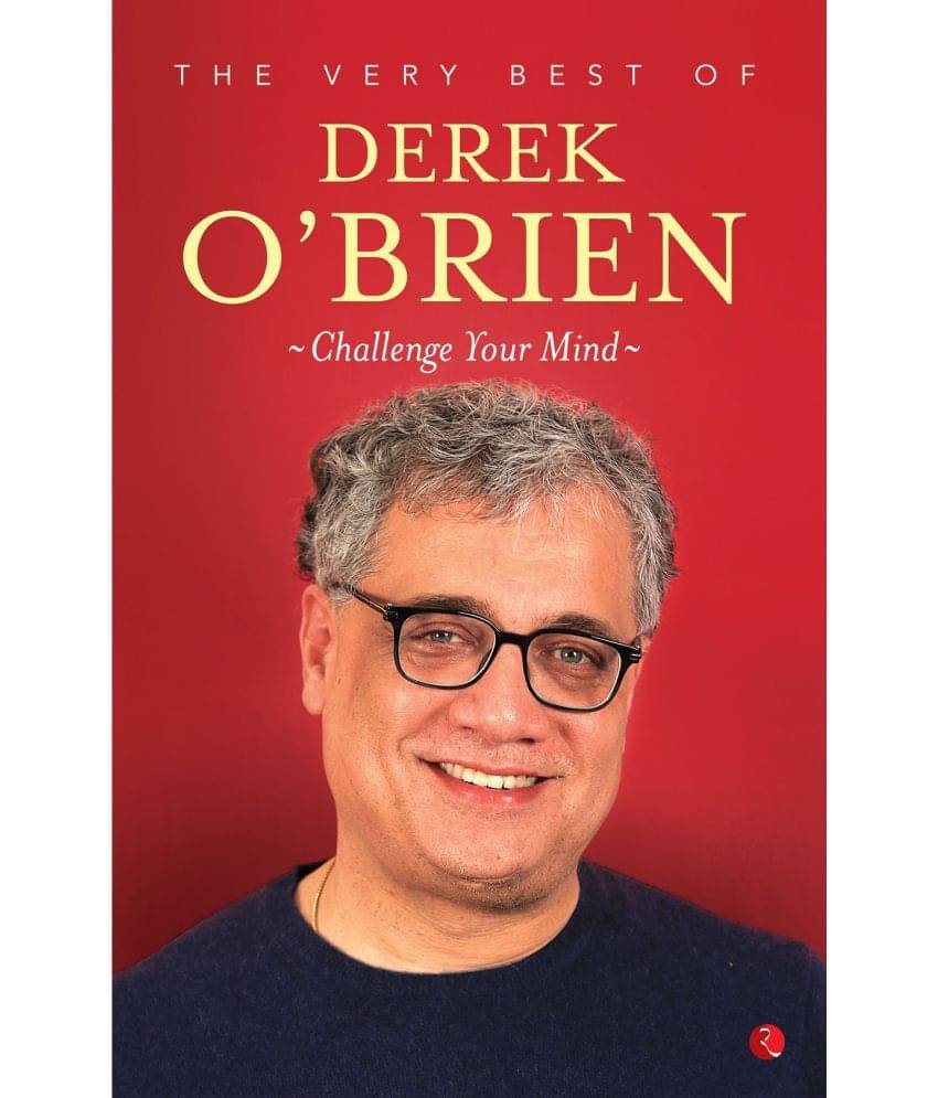 Challenge Your Mind\nThe Very Best Of Derek O’Brien     			Challenge Your Mind\nThe Very Best Of Derek O’Brien