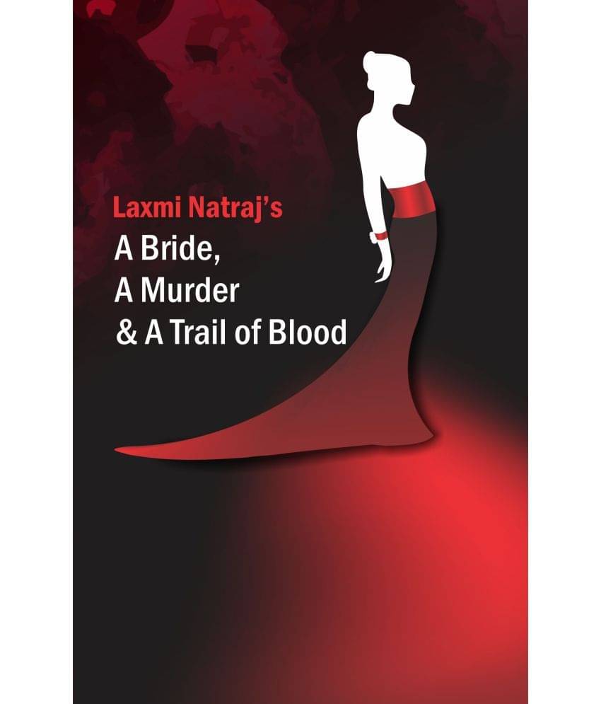     			A Bride, A Murder and a trail of blood