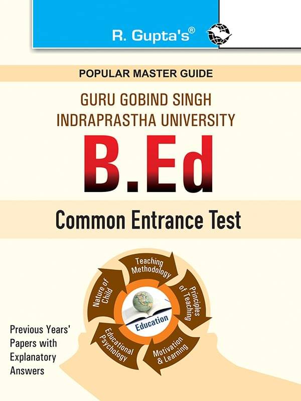     			GGSIPU: B.Ed. Entrance Exam Guide