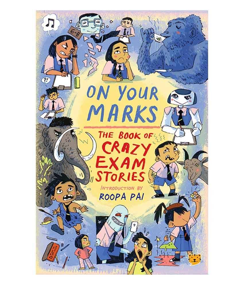     			On Your Marks: The Book of Crazy Exam Stories