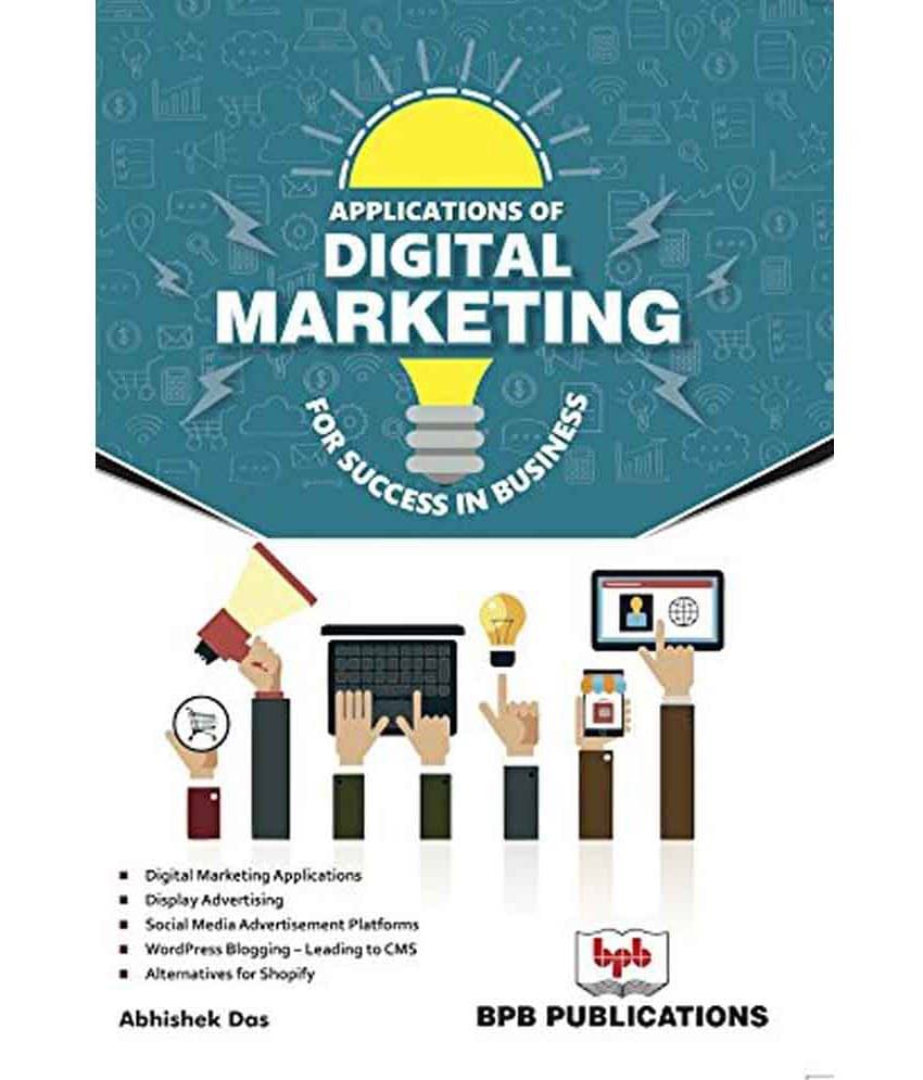 Applications of Digital Marketing for Success in Business Applications of Digital Marketing for Success in Business